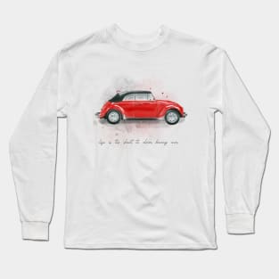 Red retro car watercolor painting. Motivational quote. Life to short to drive boring cars Long Sleeve T-Shirt